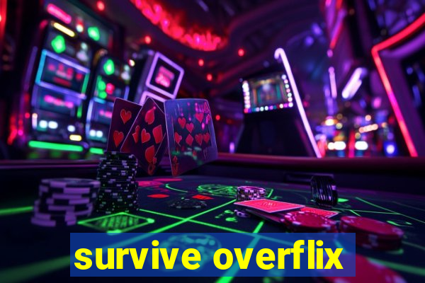 survive overflix